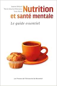 Nutrition et santé mentale: Le guide essentiel (Original PDF from Publisher)