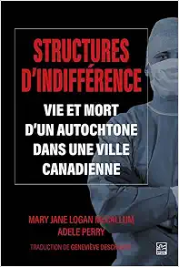 STRUCTURES D’INDIFFERENCE. VIE ET MORT D’UN AUTOCHTONE DANS UNE (Original PDF from Publisher)