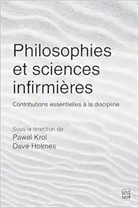 Philosophies et sciences infirmières – Contributions essentielle (Original PDF from Publisher)