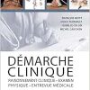 Démarche clinique – Raisonnement clinique, examen physique, entrevue médicale, 3rd Edition (Original PDF from Publisher)