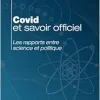 Covid et savoir officiel: Les rapports entre science et politique (French Edition) (Original PDF from Publisher)