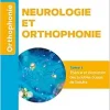 Neurologie et orthophonie – Tome 1 : Théorie et évaluation des troubles acquis de l’adulte (Original PDF from Publisher)