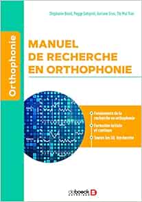 Manuel de recherche en orthophonie: Fondements de la recherche en orthophonie, Formation initiale et continue, Toutes les UE Recherche (Original PDF from Publisher)