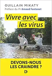 Vivre avec les virus: Devons-nous les craindre ? (Original PDF from Publisher)
