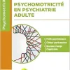 Psychomotricité en psychiatrie adulte (Original PDF from Publisher)