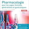 Pharmacologie pour les sages-femmes, généralistes et gynécologues, 5th Edition (Original PDF from Publisher)