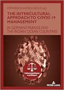 The Intercultural Approach to Covid 19 Management: In Germany, France and the Indian Ocean countries (Cultures juridiques et politiques) (EPUB)