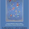 Letteratura e altre scienze: Incroci e sovrapposizioni (Raccordi: Studi di letteratura e altre discipline, 2) (Italian Edition) (Original PDF from Publisher)