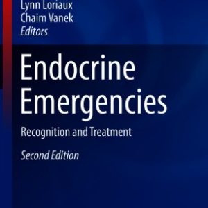 Endocrine Emergencies: Recognition and Treatment, 2nd Edition (Original PDF from Publisher)