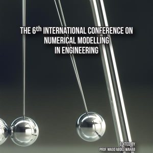 The 6th International Conference on Numerical Modelling in Engineering (Original PDF from Publisher)