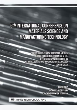 5th International Conference on Materials Science and Manufacturing Technology (Original PDF from Publisher)