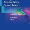 Manual of Practice Management for Ambulatory Surgery Centers: An Evidence-Based Guide (Original PDF from Publisher)