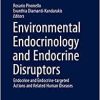 Environmental Endocrinology and Endocrine Disruptors: Endocrine and Endocrine-targeted Actions and Related Human Diseases (Original PDF from Publisher)