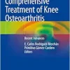 Comprehensive Treatment of Knee Osteoarthritis: Recent Advances, 2020th Edition (Original PDF from Publisher)