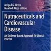 Nutraceuticals and Cardiovascular Disease: An Evidence-based Approach for Clinical Practice (Contemporary Cardiology) (Original PDF from Publisher)