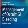 Management of Occult GI Bleeding: A Clinical Guide (Clinical Gastroenterology) (EPUB)