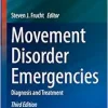 Movement Disorder Emergencies: Diagnosis and Treatment, 3rd Edition (Current Clinical Neurology) (Original PDF from Publisher)