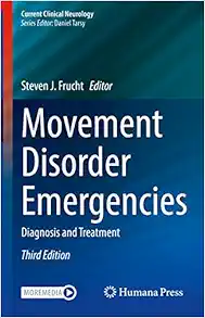 Movement Disorder Emergencies: Diagnosis and Treatment, 3rd Edition (Current Clinical Neurology) (Original PDF from Publisher)