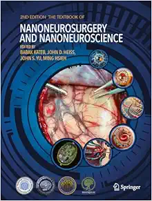 The Textbook of Nanoneuroscience and Nanoneurosurgery: 2nd Edition (Original PDF from Publisher)