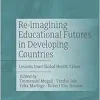 Re-imagining Educational Futures in Developing Countries: Lessons from Global Health Crises (Original PDF from Publisher)