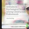 Attitudes to Psychological Stress Among Construction Professionals (EPUB)