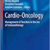 Cardio-Oncology: Management of Toxicities in the Era of Immunotherapy (Current Clinical Pathology) (Original PDF from Publisher)