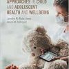Psychosocial Approaches to Child and Adolescent Health and Wellbeing (Original PDF from Publisher)