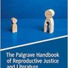 The Palgrave Handbook of Reproductive Justice and Literature (Original PDF from Publisher)