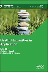 Health Humanities in Application (Sustainable Development Goals Series) (Original PDF from Publisher)