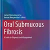 Oral Submucous Fibrosis: A Guide to Diagnosis and Management (Textbooks in Contemporary Dentistry) (Original PDF from Publisher)