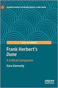 Frank Herbert’s “Dune”: A Critical Companion (Palgrave Science Fiction and Fantasy: A New Canon) (EPUB)