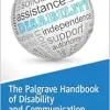 The Palgrave Handbook of Disability and Communication (Original PDF from Publisher)