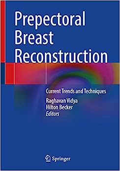 Prepectoral Breast Reconstruction: Current Trends and Techniques (Original PDF from Publisher)