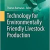 Technology for Environmentally Friendly Livestock Production (Smart Animal Production, 1) (Original PDF from Publisher)