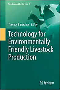 Technology for Environmentally Friendly Livestock Production (Smart Animal Production, 1) (Original PDF from Publisher)