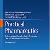Practical Pharmaceutics: An International Guideline for the Preparation, Care and Use of Medicinal Products, 2nd Edition (Original PDF from Publisher)