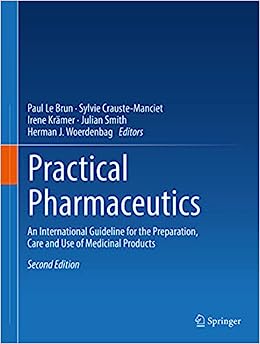 Practical Pharmaceutics: An International Guideline for the Preparation, Care and Use of Medicinal Products, 2nd Edition (Original PDF from Publisher)