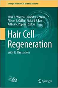 Hair Cell Regeneration (Springer Handbook of Auditory Research, 75) (Original PDF from Publisher)
