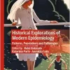 Historical Explorations of Modern Epidemiology: Patterns, Populations and Pathologies (Medicine and Biomedical Sciences in Modern History) (Original PDF from Publisher)