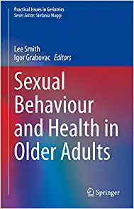 Sexual Behaviour and Health in Older Adults (Practical Issues in Geriatrics) (Original PDF from Publisher)
