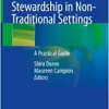Antimicrobial Stewardship in Non-Traditional Settings: A Practical Guide (Original PDF from Publisher)