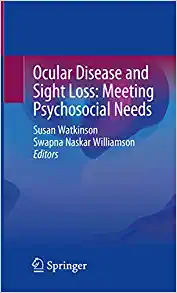 Ocular Disease and Sight Loss: Meeting Psychosocial Needs (Original PDF from Publisher)