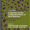 E-Cigarettes and the Comparative Politics of Harm Reduction: History, Evidence, and Policy (Original PDF from Publisher)