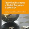 The Political Economy of Global Responses to COVID-19 (International Political Economy Series) (Original PDF from Publisher)