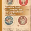 Albert the Great (c. 1193–1280) and the Configuration of the Embryo: Virtus Formativa (Palgrave Studies in Medieval and Early Modern Medicine) (Original PDF from Publisher)