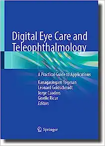 Digital Eye Care and Teleophthalmology: A Practical Guide to Applications (EPUB)