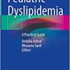 Pediatric Dyslipidemia: A Practical Guide (Original PDF from Publisher)