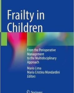 Frailty in Children: From the Perioperative Management to the Multidisciplinary Approach (EPUB)