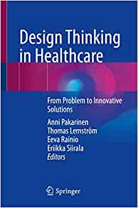 Design Thinking in Healthcare: From Problem to Innovative Solutions (Original PDF from Publisher)