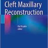 Cleft Maxillary Reconstruction (Original PDF from Publisher)